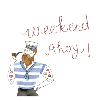 Weekend ahoy!